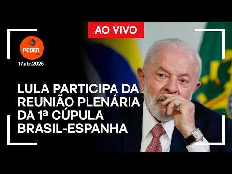 Ao vivo: Lula participa de reunião da 1ª Cúpula Brasil-Espanha
