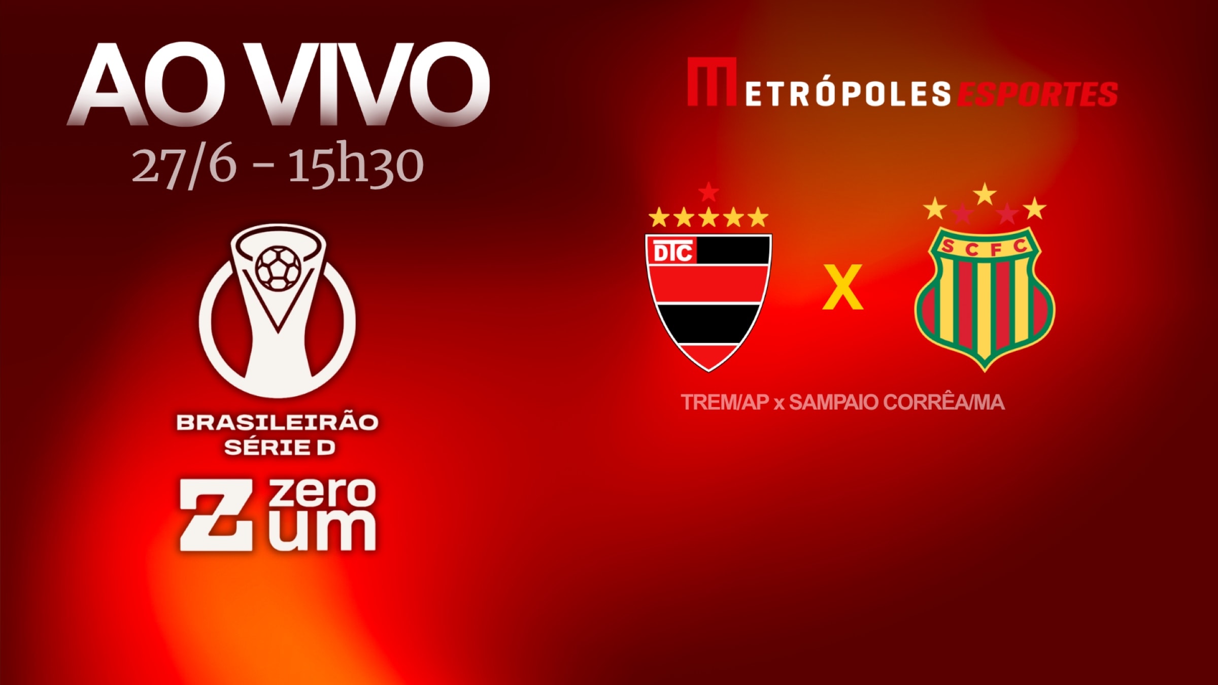 Série D ZeroUm: Metrópoles transmite Trem-AP x Sampaio Corrêa-MA