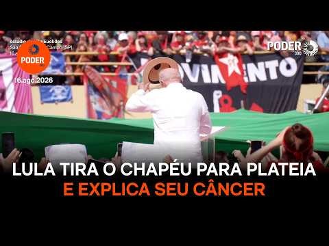 Lula tira o chapéu para plateia e explica seu câncer