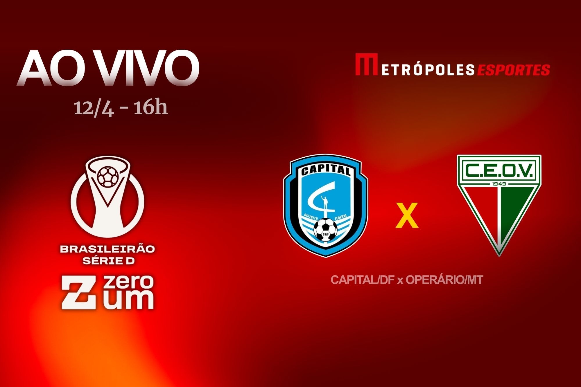Série D ZeroUm: veja Capital-DF x Operário-MT ao vivo e com imagens