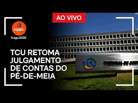 Ao vivo: TCU retoma julgamento de contas do Pé-de-Meia