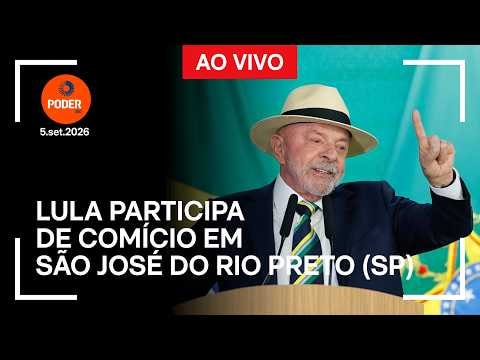 Ao vivo: Lula participa de comício em São José do Rio Preto