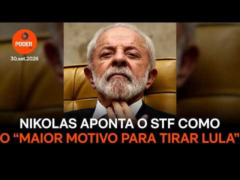 Nikolas diz que STF é o “maior motivo para tirar Lula”