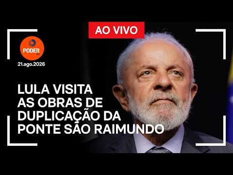 Ao vivo: Lula visita obras de duplicação da ponte São Raimundo