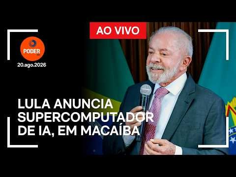 Ao vivo: Lula anuncia supercomputador de IA, em Macaíba
