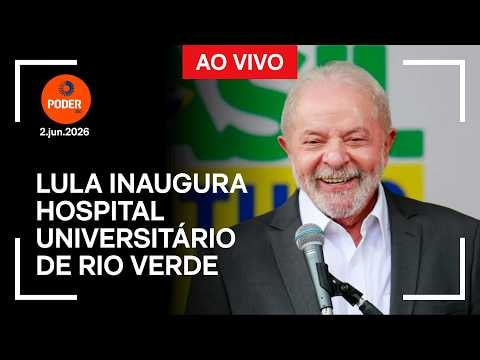 Ao vivo: Lula inaugura hospital universitário de Rio Verde