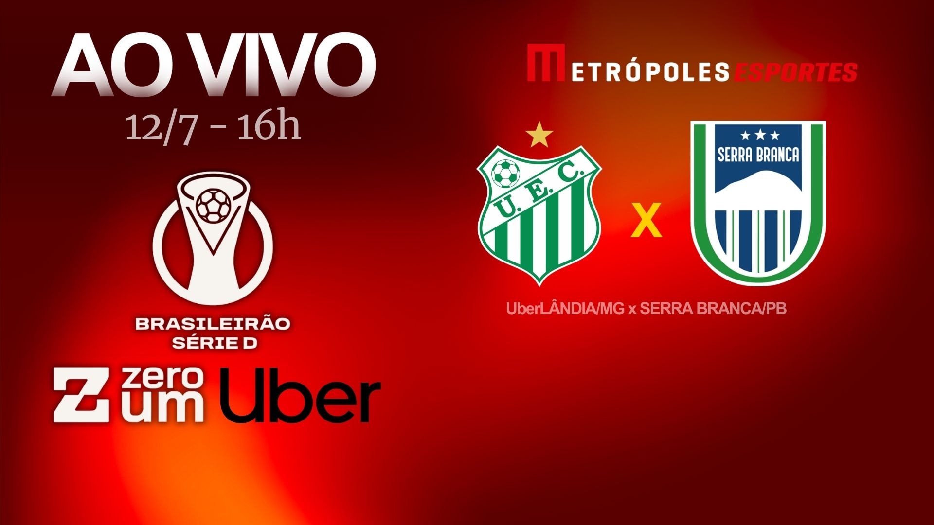 Série D ZeroUm: Metrópoles transmite UberLÂNDIA-MG x Serra Branca-PB