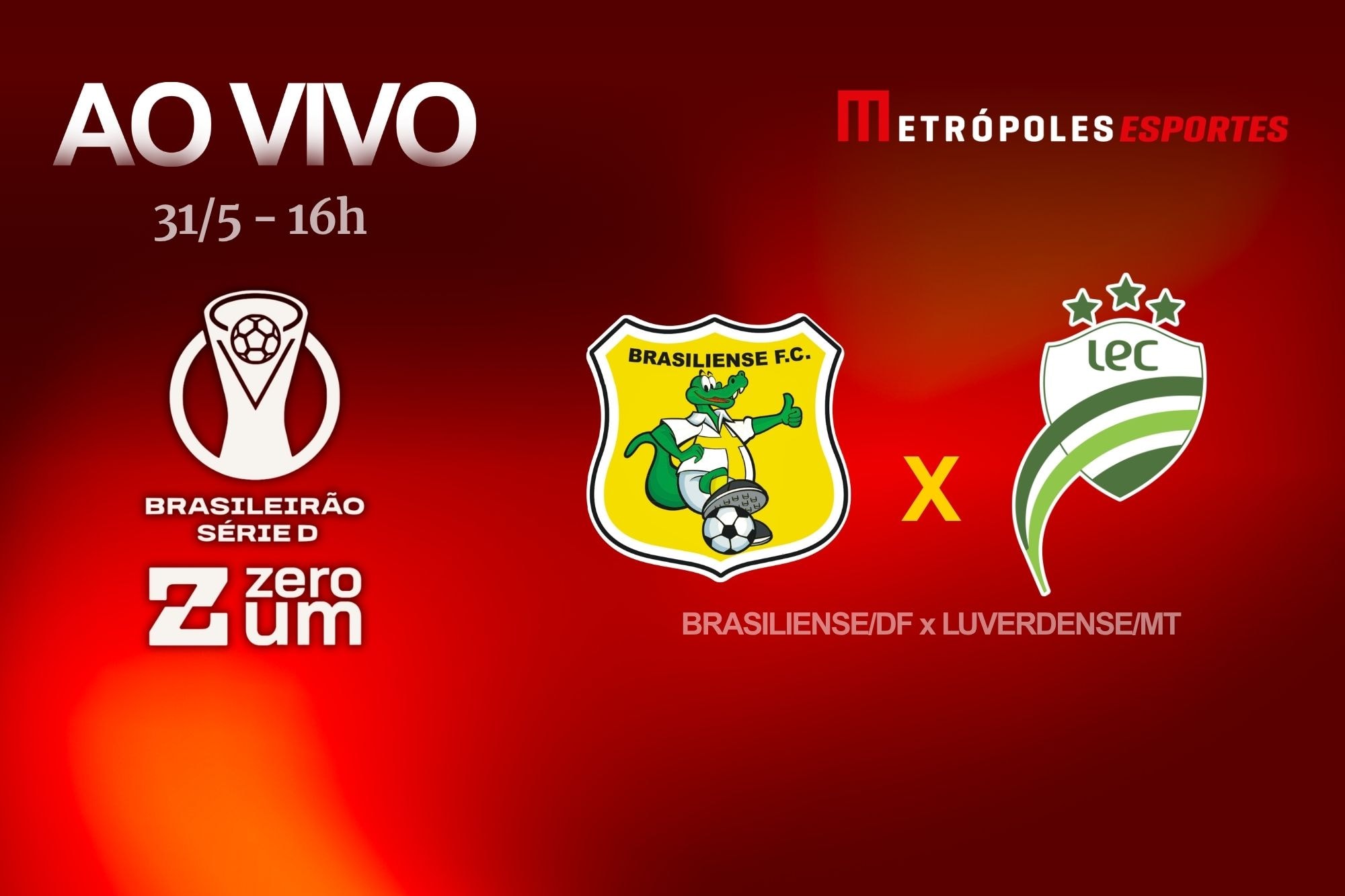 Série D ZeroUm: Metrópoles transmite Brasiliense-DF x Luverdense-MT
