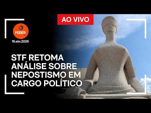 Ao vivo: STF retoma análise sobre nepotismo em cargo político