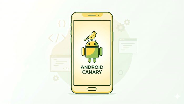 O que é Android Canary e por que ele é tão importante para o seu celular?