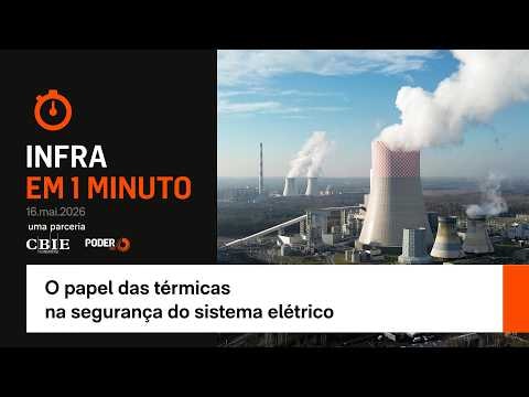 Infra em 1 Minuto: o papel das térmicas na segurança do sistema elétrico