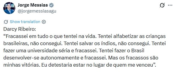 Messias cita Darcy Ribeiro e diz que “fracassos são suas vitórias”