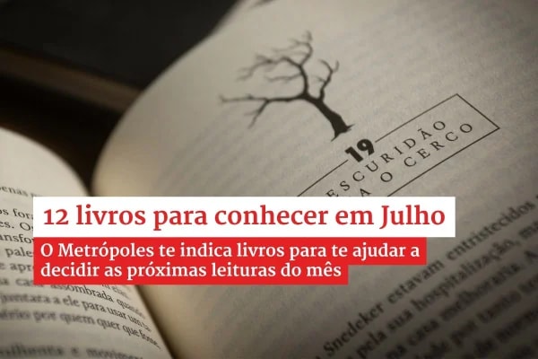 12 livros para ler em julho e se aventurar por novas histórias