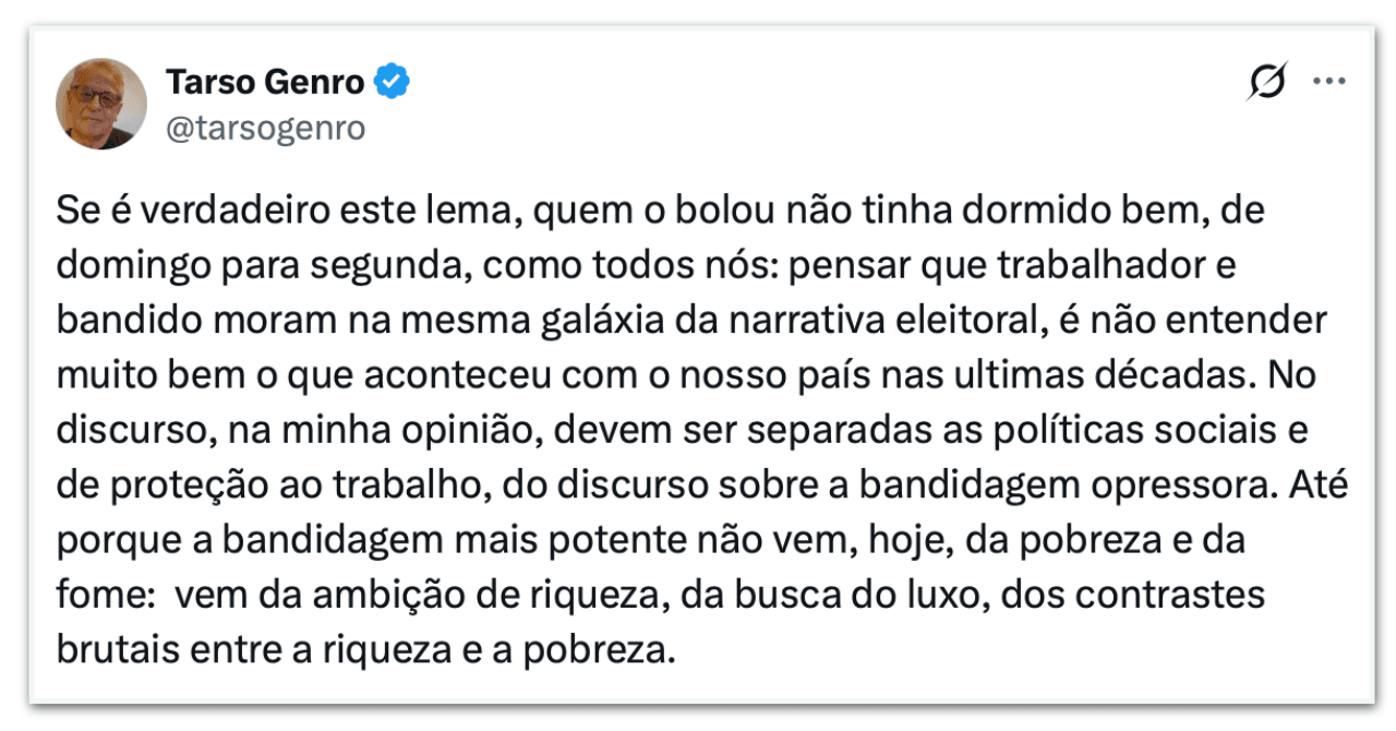 Tarso Genro critica novo lema de Lula sobre trabalhador e bandido