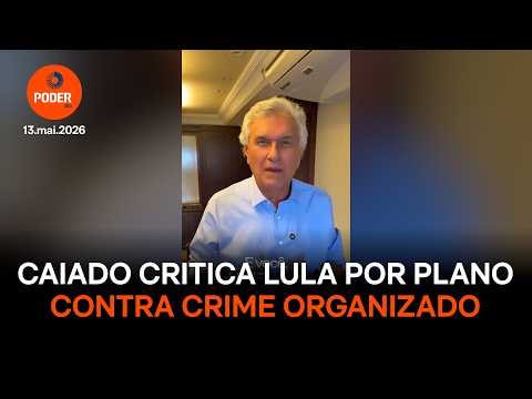 Caiado chama Lula de “cara de pau” por plano contra crime organizado