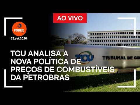 Ao vivo: TCU analisa a nova política de preços de combustíveis da Petrobras