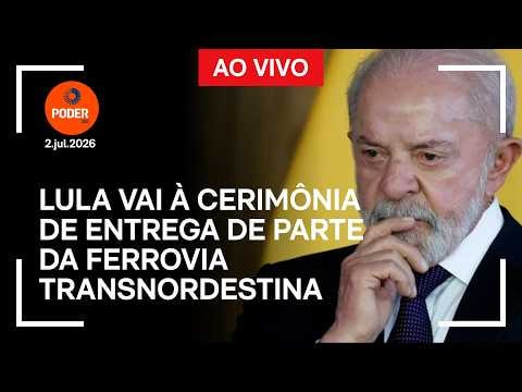 Ao vivo: Lula participa de cerimônia de entregas da Ferrovia Transnordestina