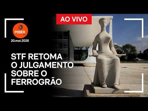 Ao vivo: STF retoma o julgamento sobre Ferrogrão