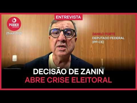 Danilo Forte diz que decisão de Zanin abre crise eleitoral