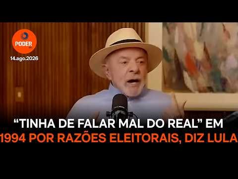 “Tinha de falar mal do Real” em 1994 por razões eleitorais, diz Lula