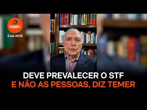 Deve prevalecer o STF e não as pessoas, diz Temer, que indicou Moraes