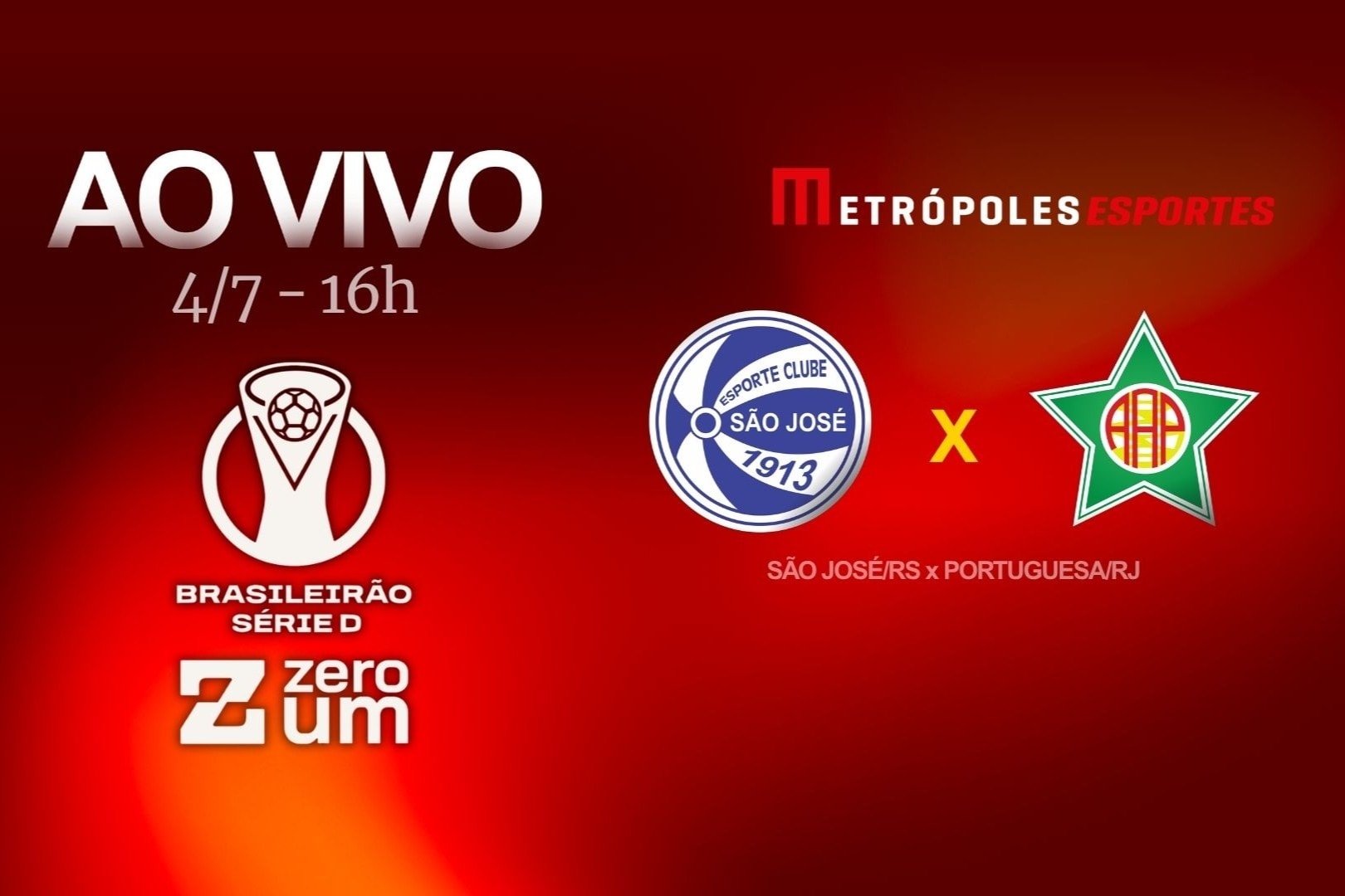 Série D ZeroUM: veja São José-RS x Portuguesa-RJ ao vivo no Metrópoles