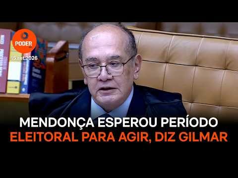 Mendonça esperou período eleitoral para agir, diz Gilmar