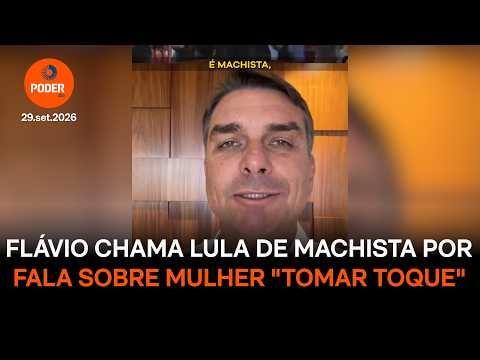 Flávio chama Lula de machista por fala sobre mulher “tomar toque”