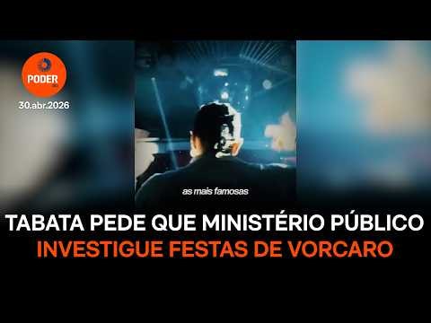 Tabata pede que Ministério Público investigue festas de Vorcaro