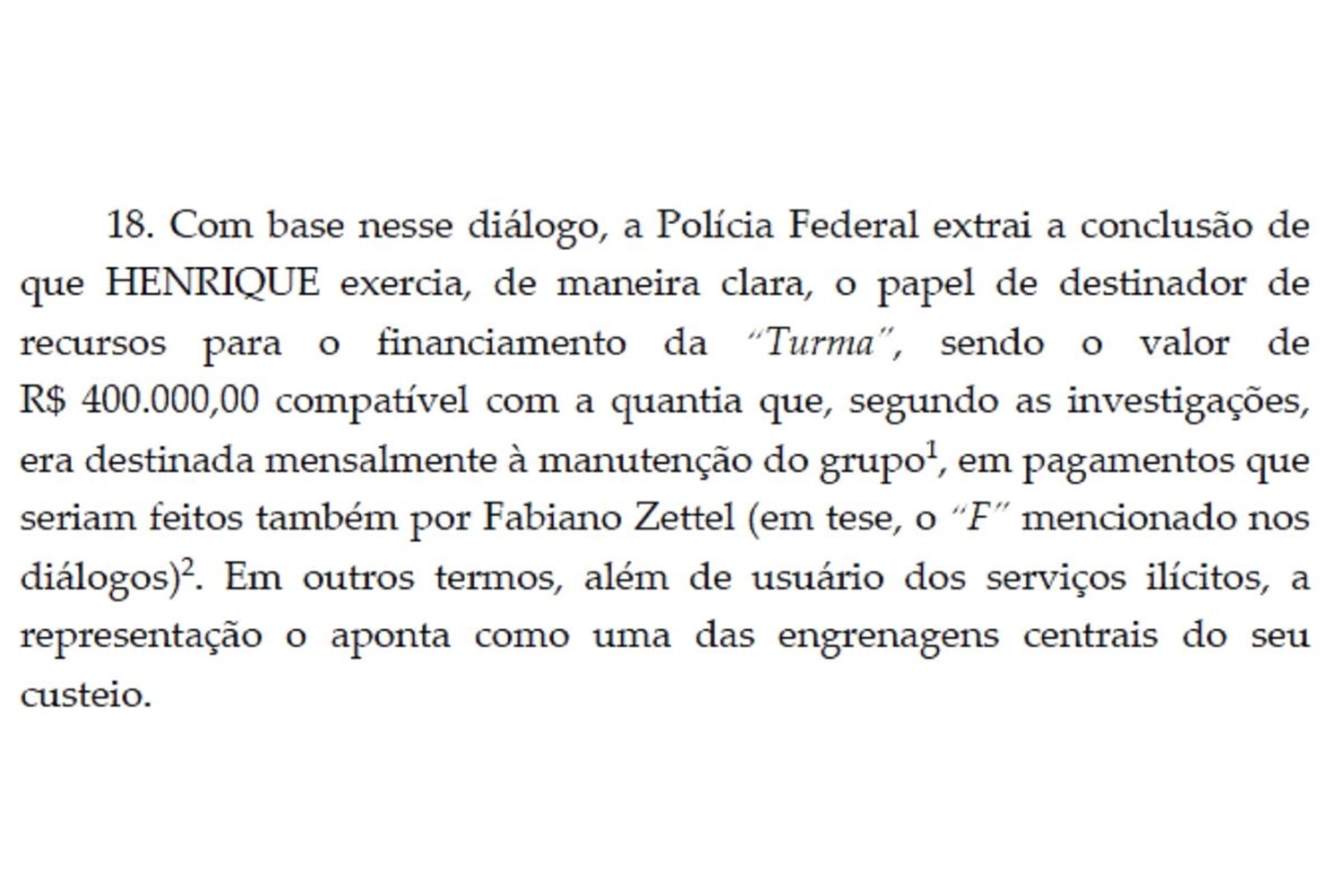 Saiba quem é o "F" citado em mensagens do pai de Vorcaro, segundo a PF