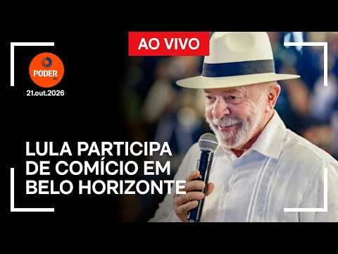 Ao vivo: Lula participa de comício em Belo Horizonte