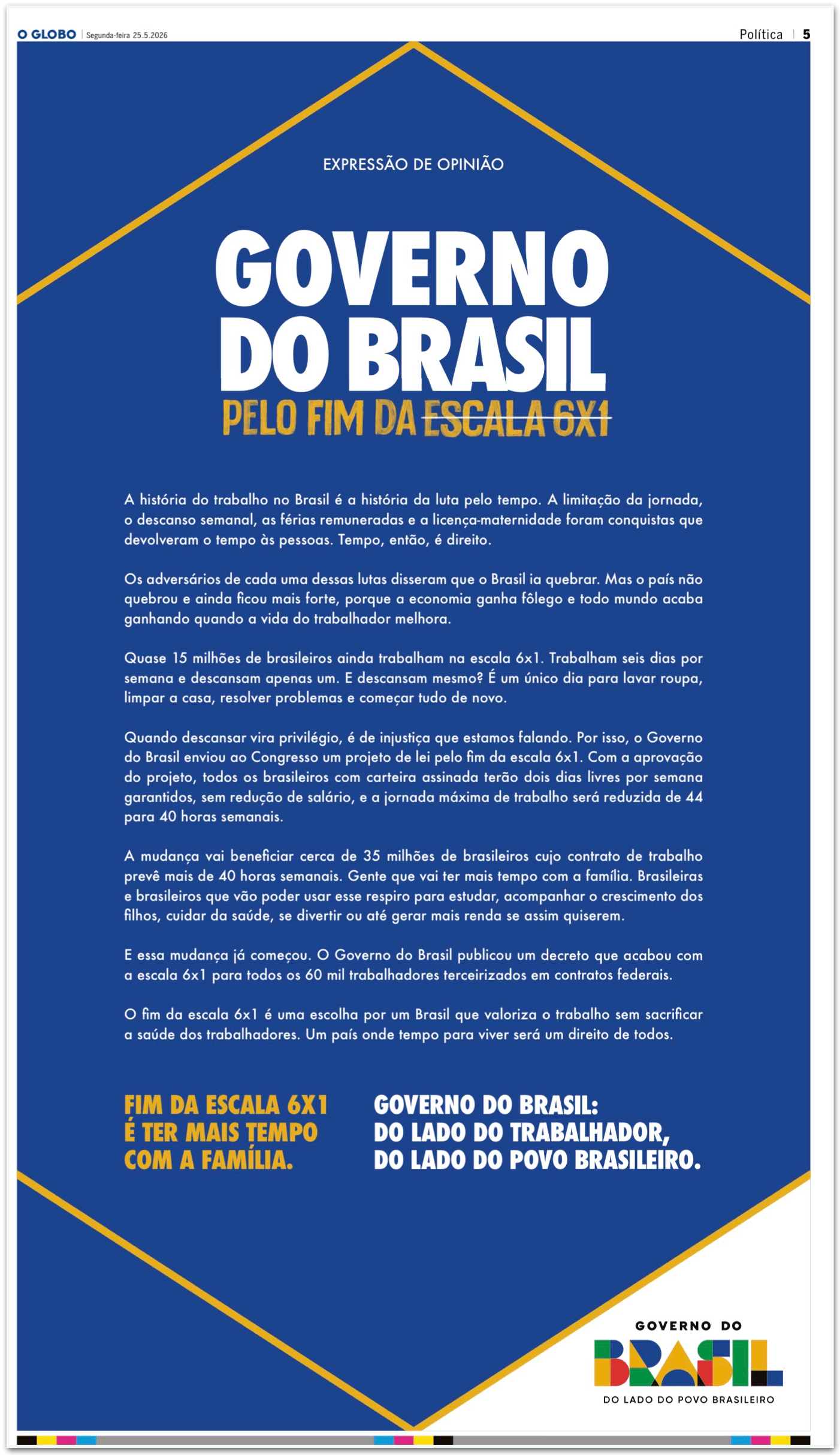 Governo Lula publica anúncio de uma página no “Globo” pelo fim da 6 X 1
