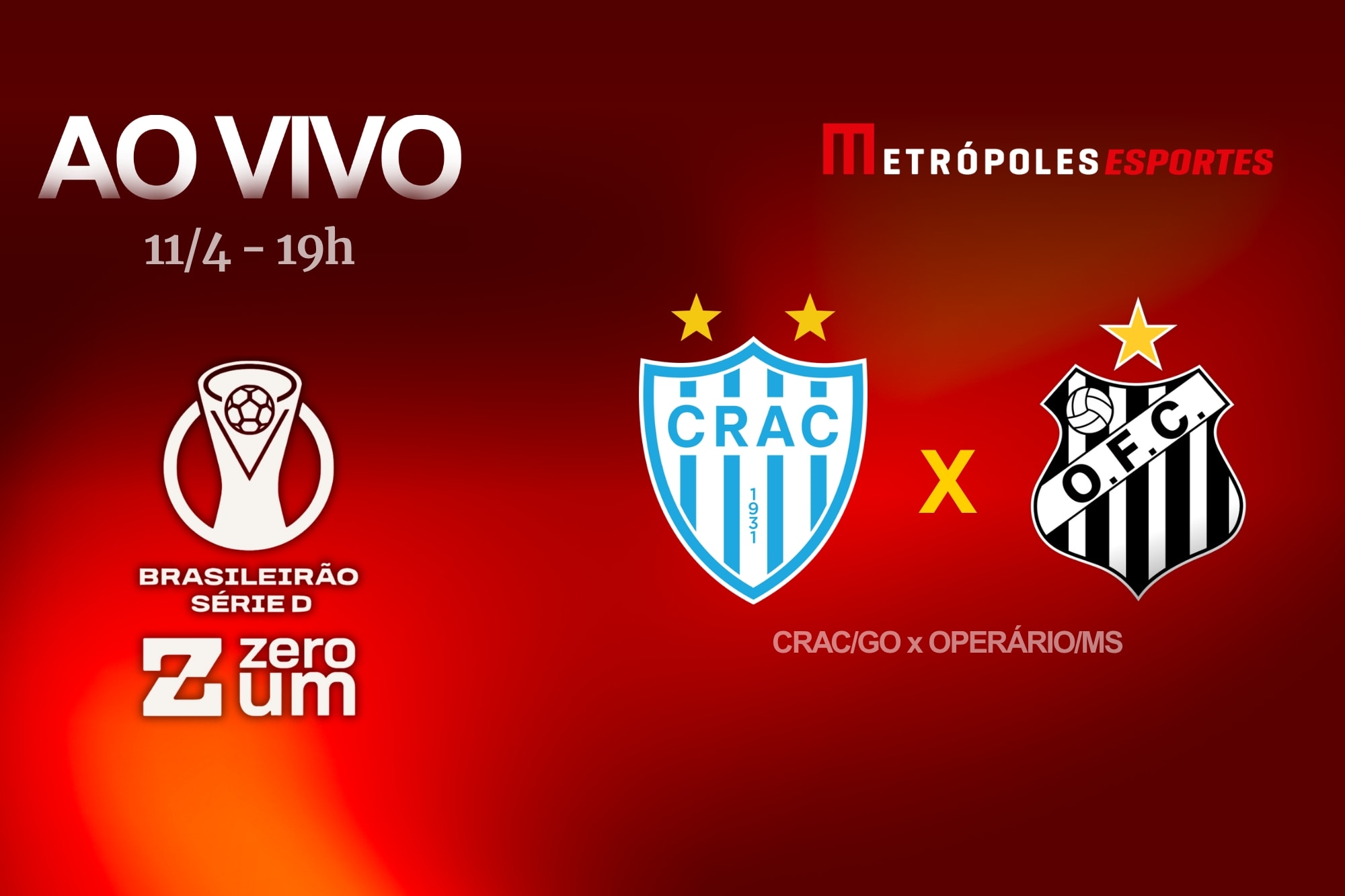 Série D ZeroUm: Metrópoles Esportes transmite CRAC-GO x Operário-MS. Siga no YouTube