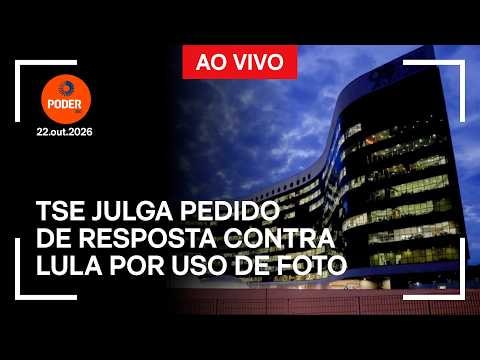 Ao vivo: TSE julga pedido de resposta contra Lula por uso de foto