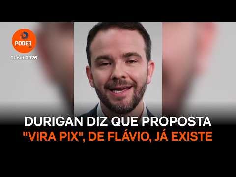 “Vira pix”: Durigan rebate Flávio e diz que proposta já existe